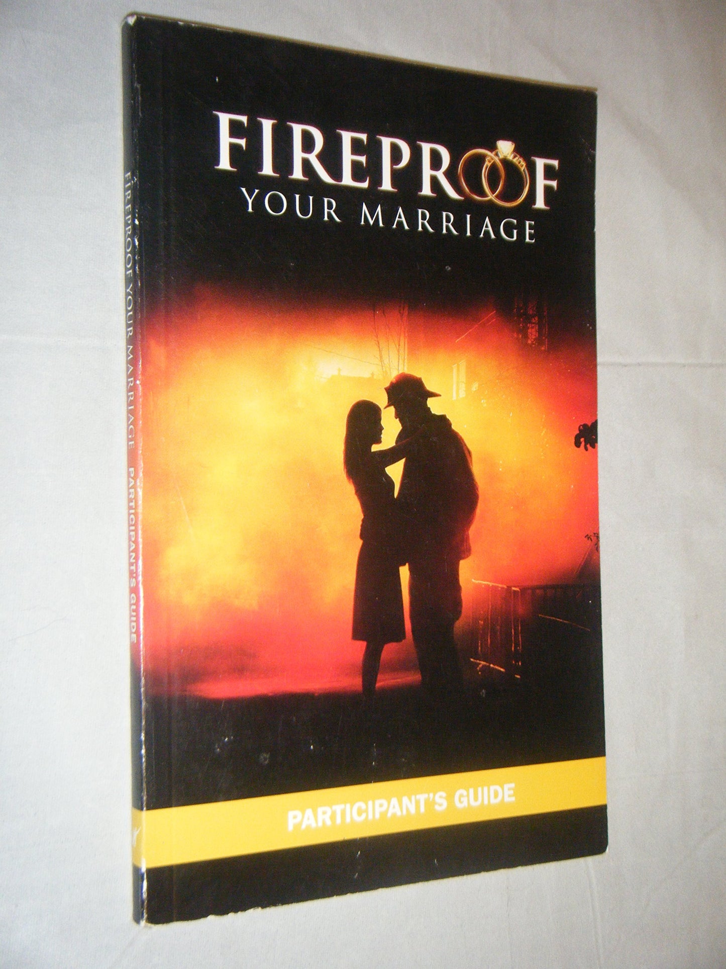 Fireproof Your Marriage: Participant's Guide The Happy Book Stack