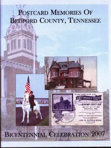 Postcard Memories Of Bedford County, Tennessee: Bicentennial Celebration 2007 The Happy Book Stack