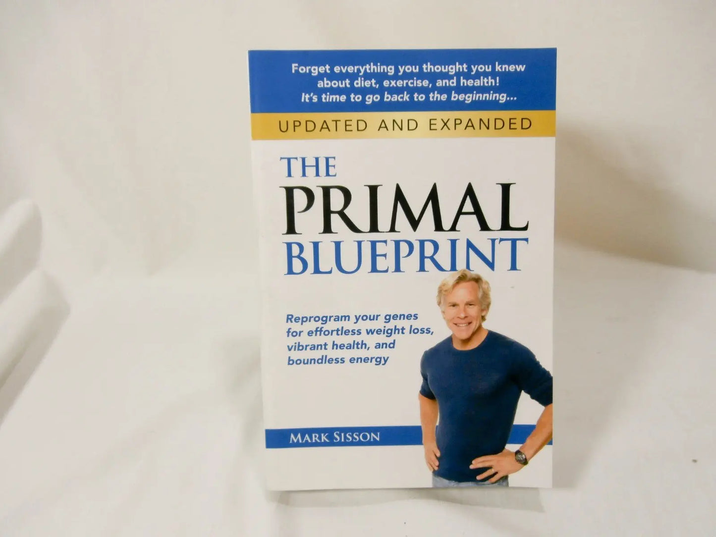 The Primal Blueprint: Reprogram Your Genes for Effortless Weight Loss, Vibrant Health, and Boundless Energy The Happy Book Stack