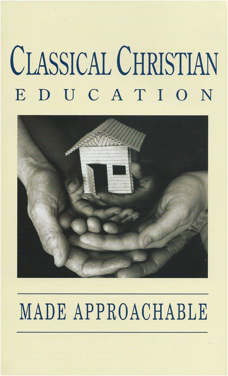 Classical Christian Education Made Approachable The Happy Book Stack