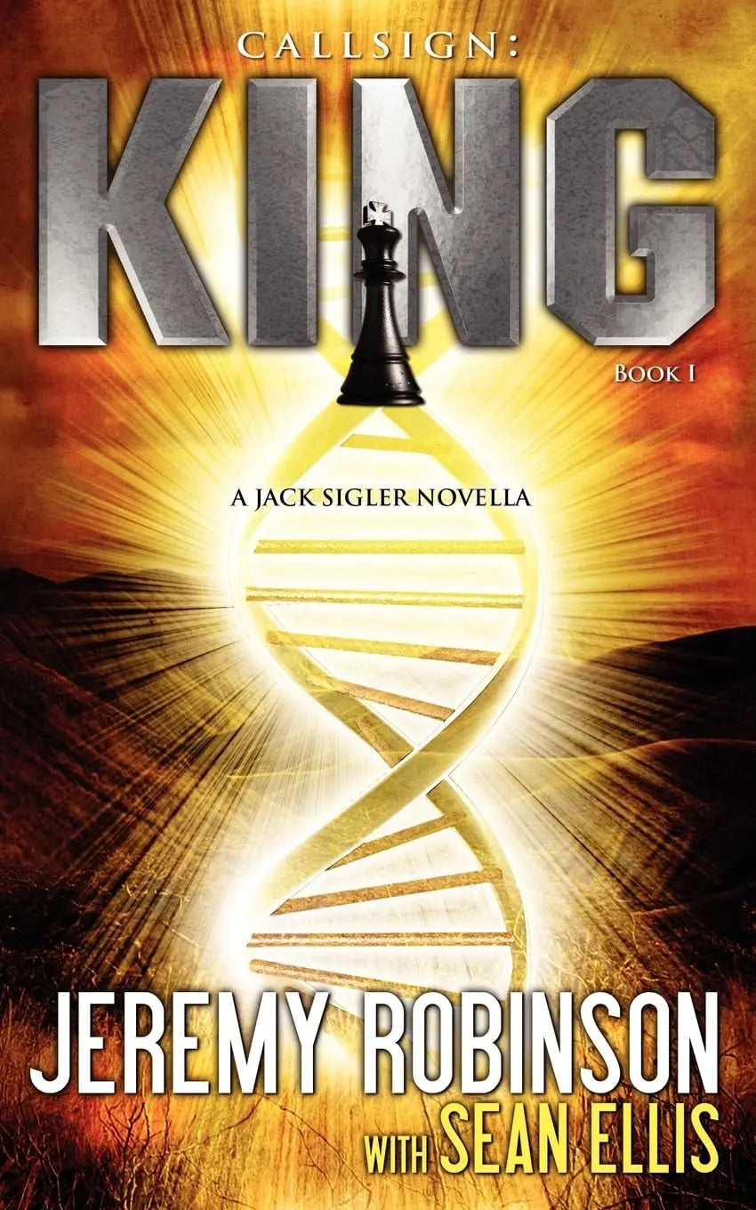 Callsign: King: King: King - Book I (a Jack Sigler - Chess Team Novella) The Happy Book Stack