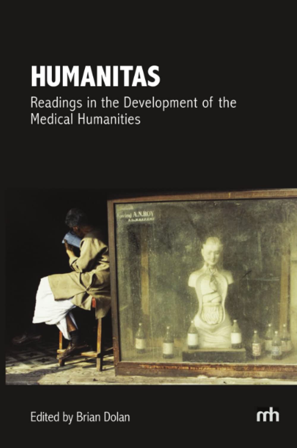 Humanitas: Readings in the Development of the Medical Humanities - 6010
