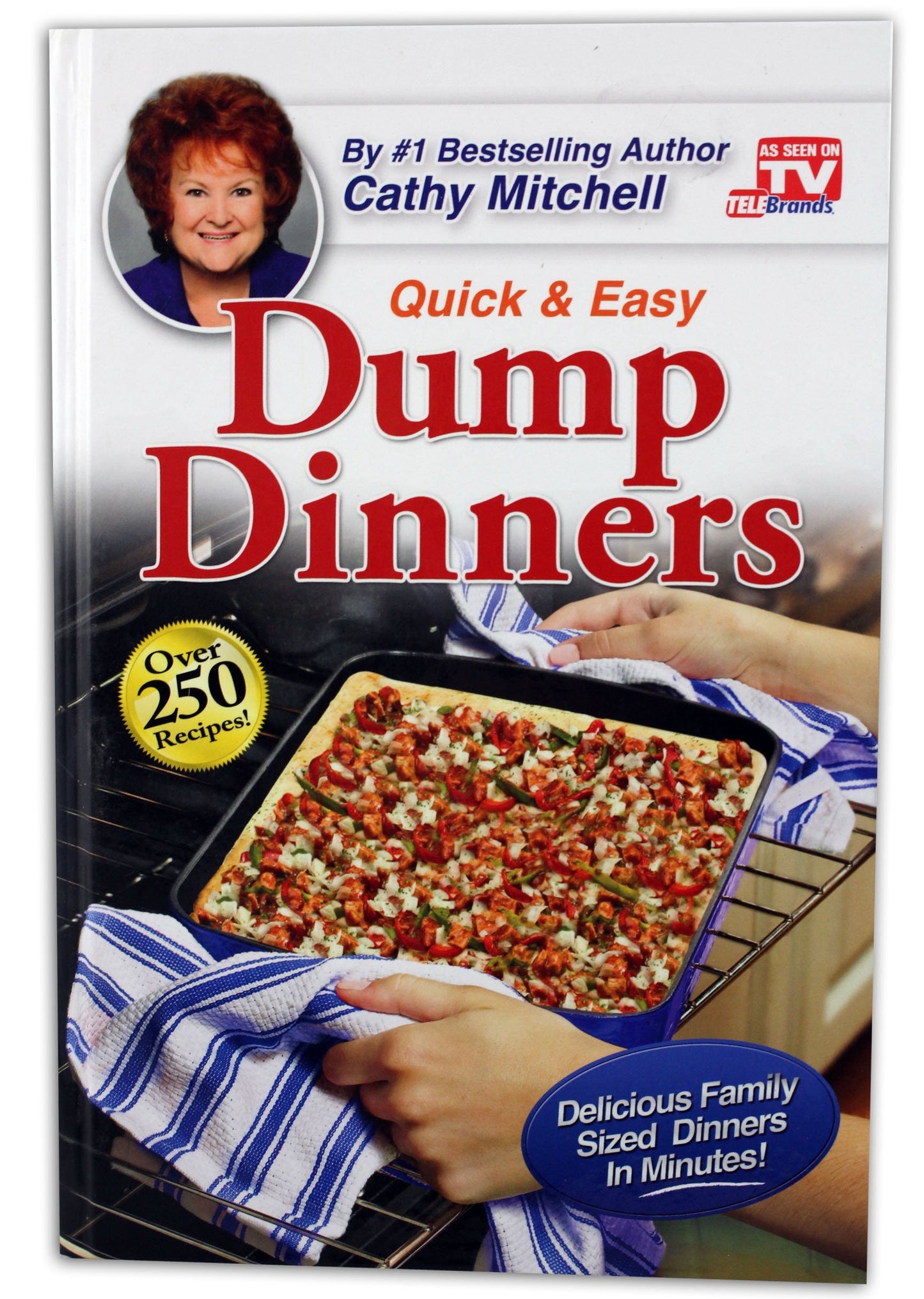 Dump Dinners, Quick and Easy Dinner Recipes by Cathy Mitchell The Happy Book Stack