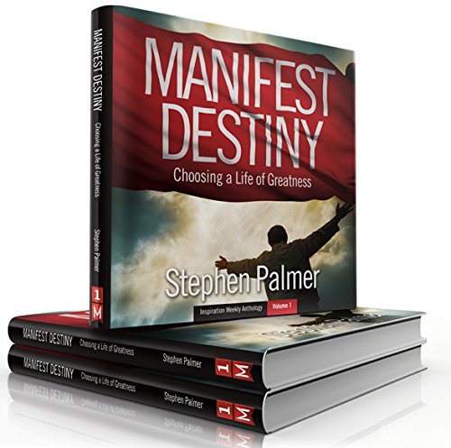 Manifest Destiny: Choosing a Life of Greatness The Happy Book Stack