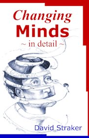 Changing Works - in Detail: How to Change What People Think, Feel, Believe and Do The Happy Book Stack