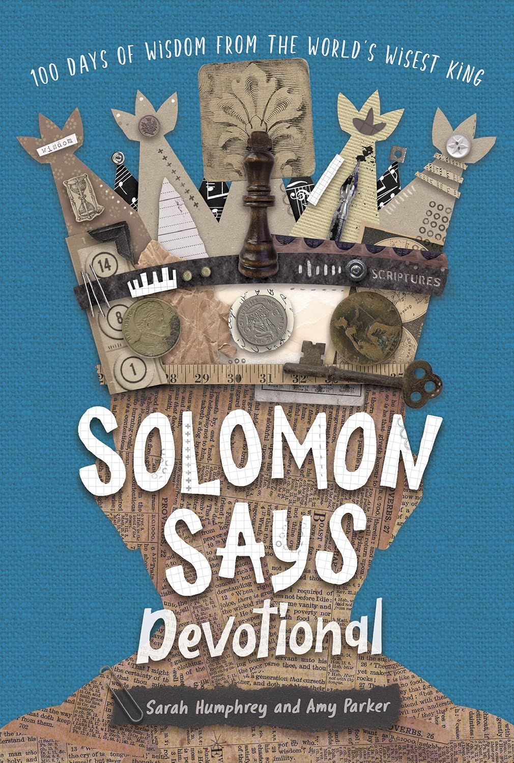 Solomon Says Devotional: 100 Days of Wisdom from the World's Wisest King The Happy Book Stack
