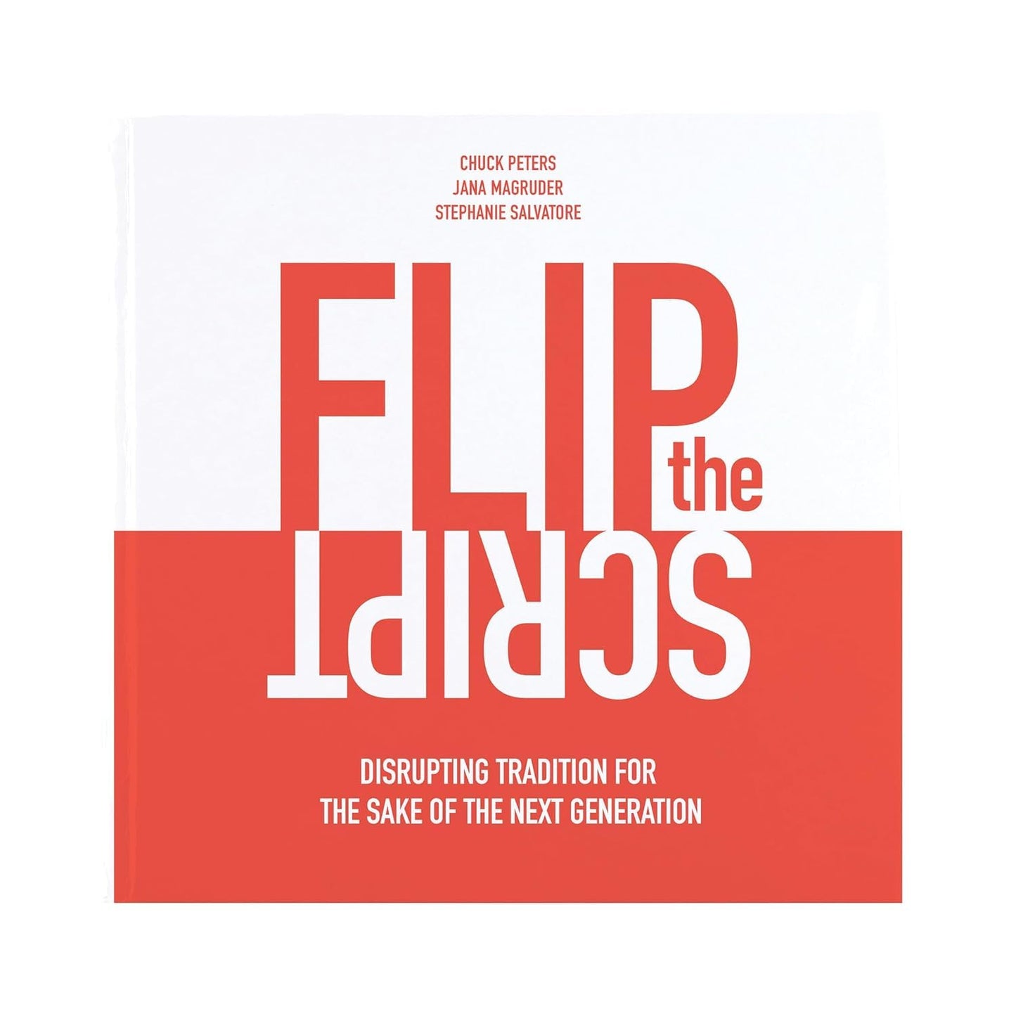 Flip the Script: Disrupting Tradition for the Sake of the Next Generation The Happy Book Stack