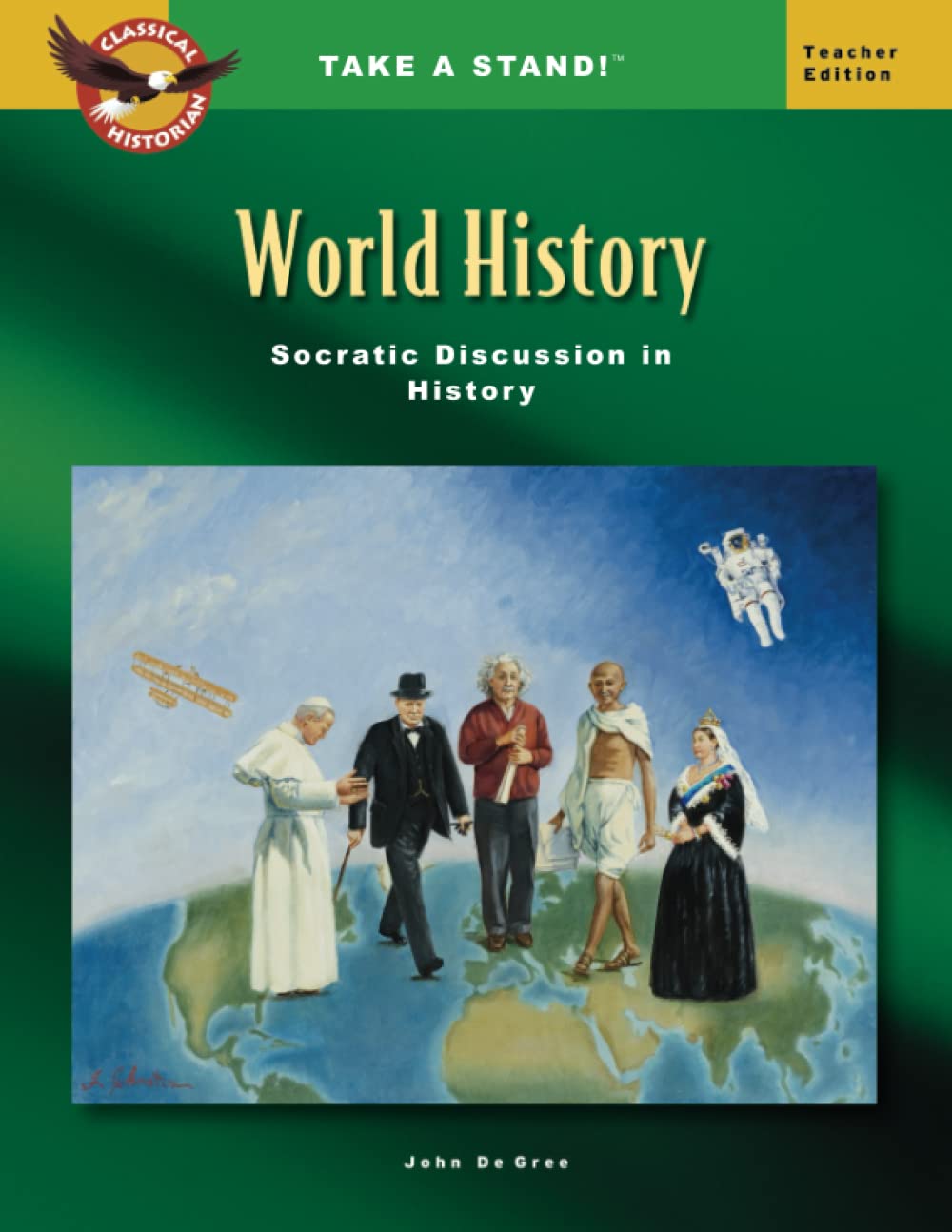 Take a Stand! World History Socratic Discussion in History Teacher Edition - 4048