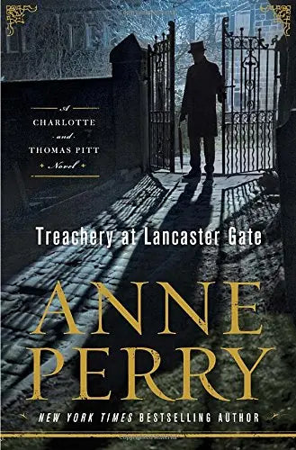 Treachery at Lancaster Gate: A Charlotte and Thomas Pitt Novel The Happy Book Stack