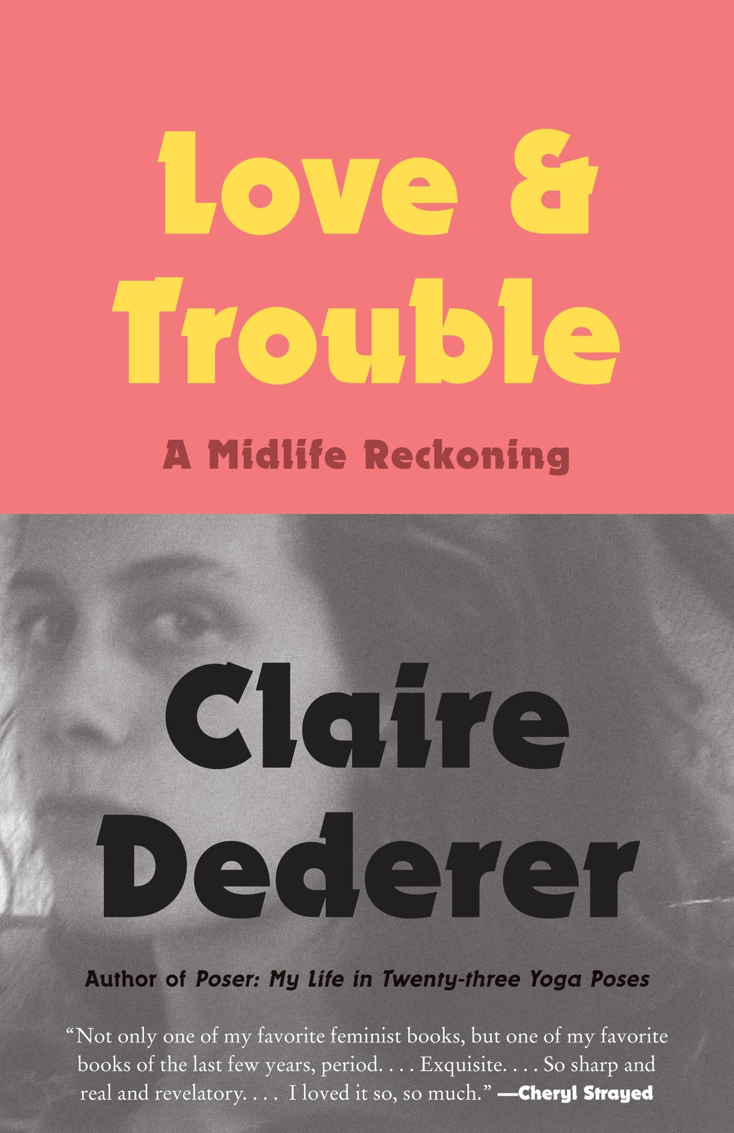 Love and Trouble: A Midlife Reckoning The Happy Book Stack