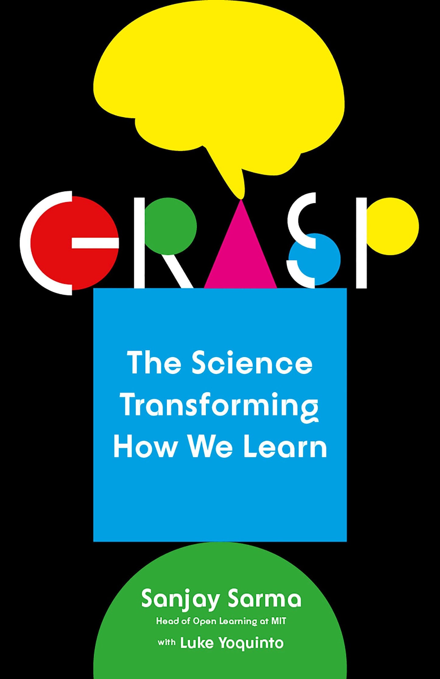 Grasp: The Science Transforming How We Learn The Happy Book Stack