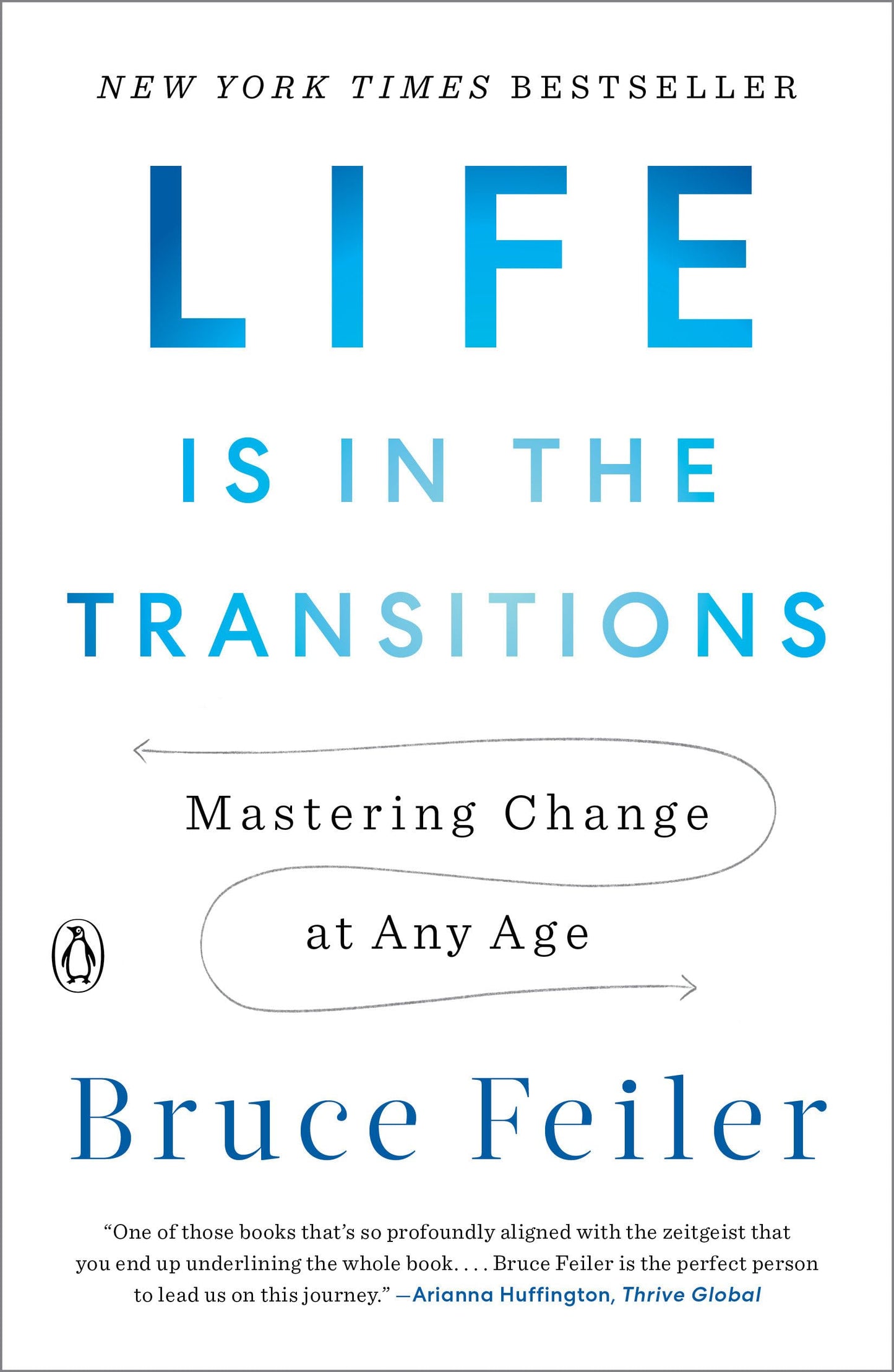 Life Is in the Transitions: Mastering Change at Any Age The Happy Book Stack