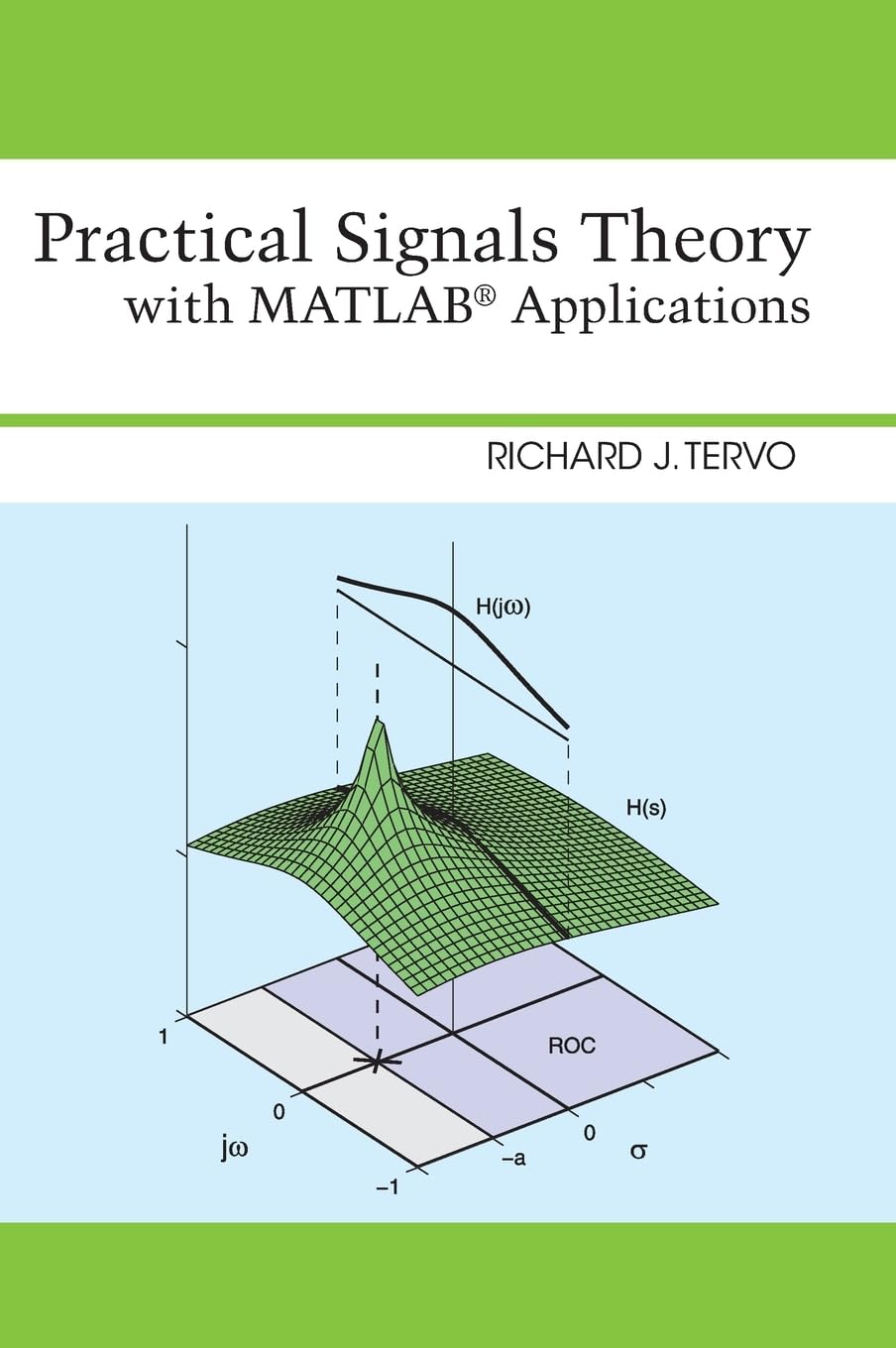 Practical Signals Theory with MATLAB Applications The Happy Book Stack