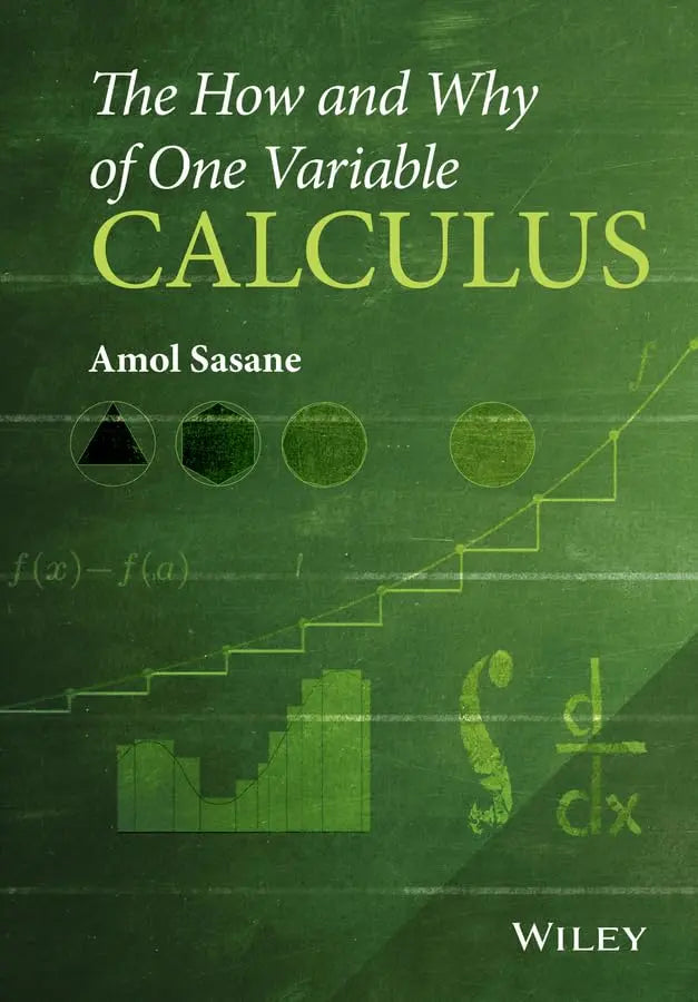 The How and Why of One Variable Calculus The Happy Book Stack