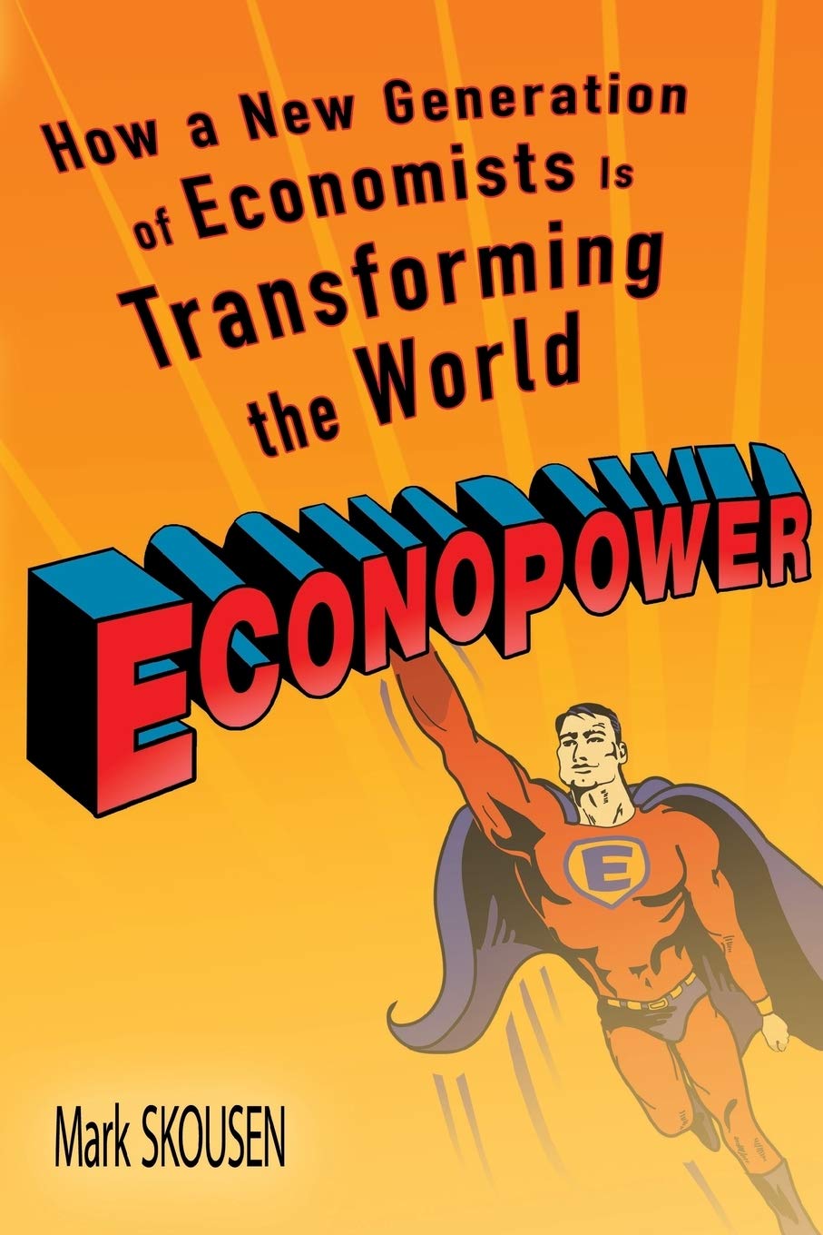 EconoPower: How a New Generation of Economists is Transforming the World - 5644