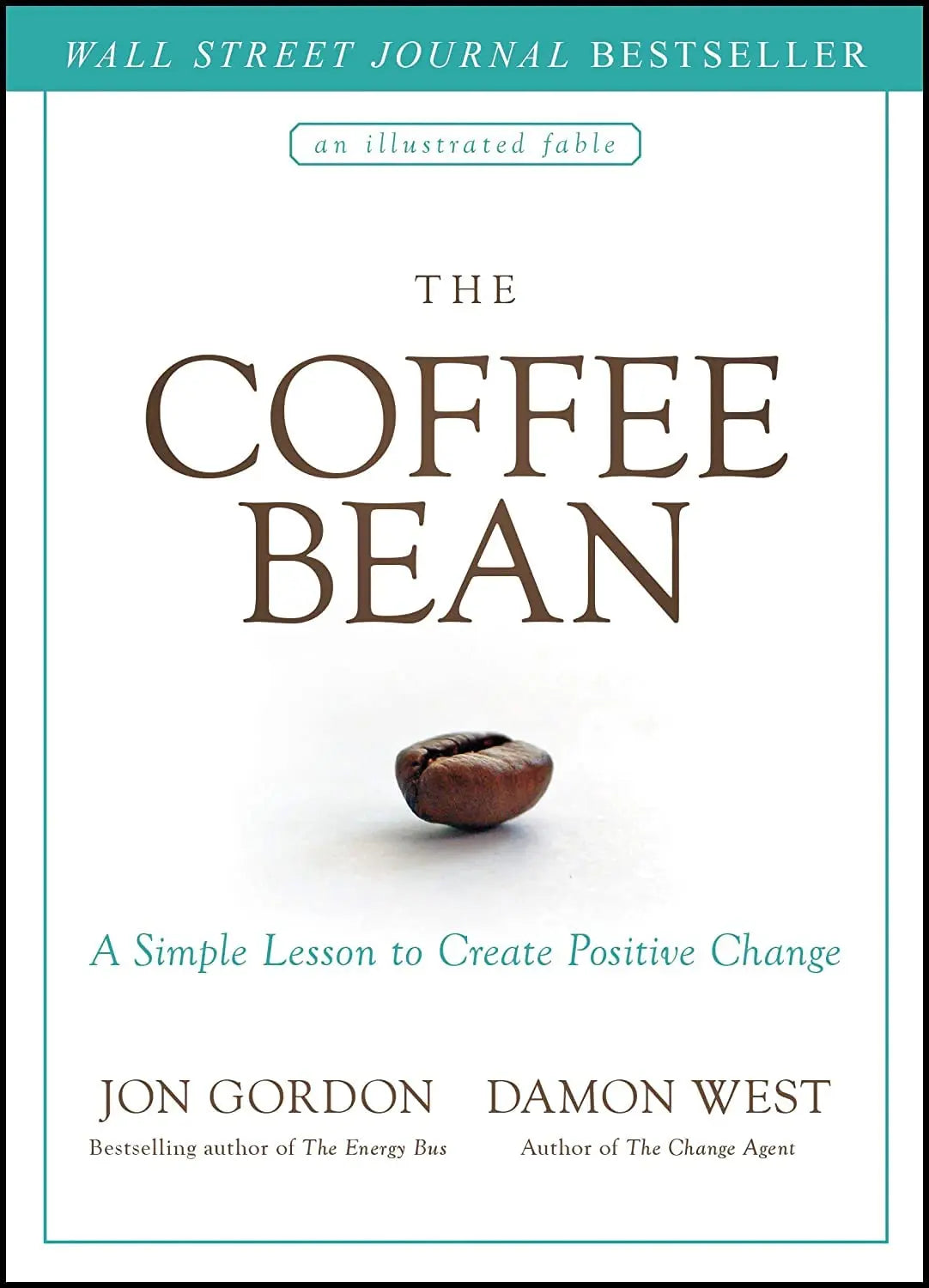 The Coffee Bean: A Simple Lesson to Create Positive Change (Jon Gordon) The Happy Book Stack
