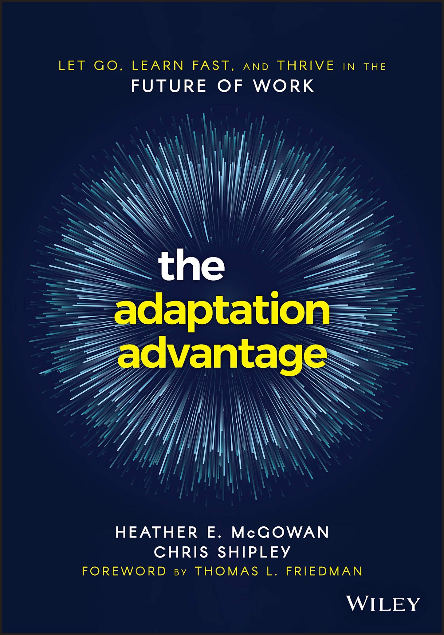 The Adaptation Advantage: Let Go, Learn Fast, and Thrive in the Future of Work The Happy Book Stack