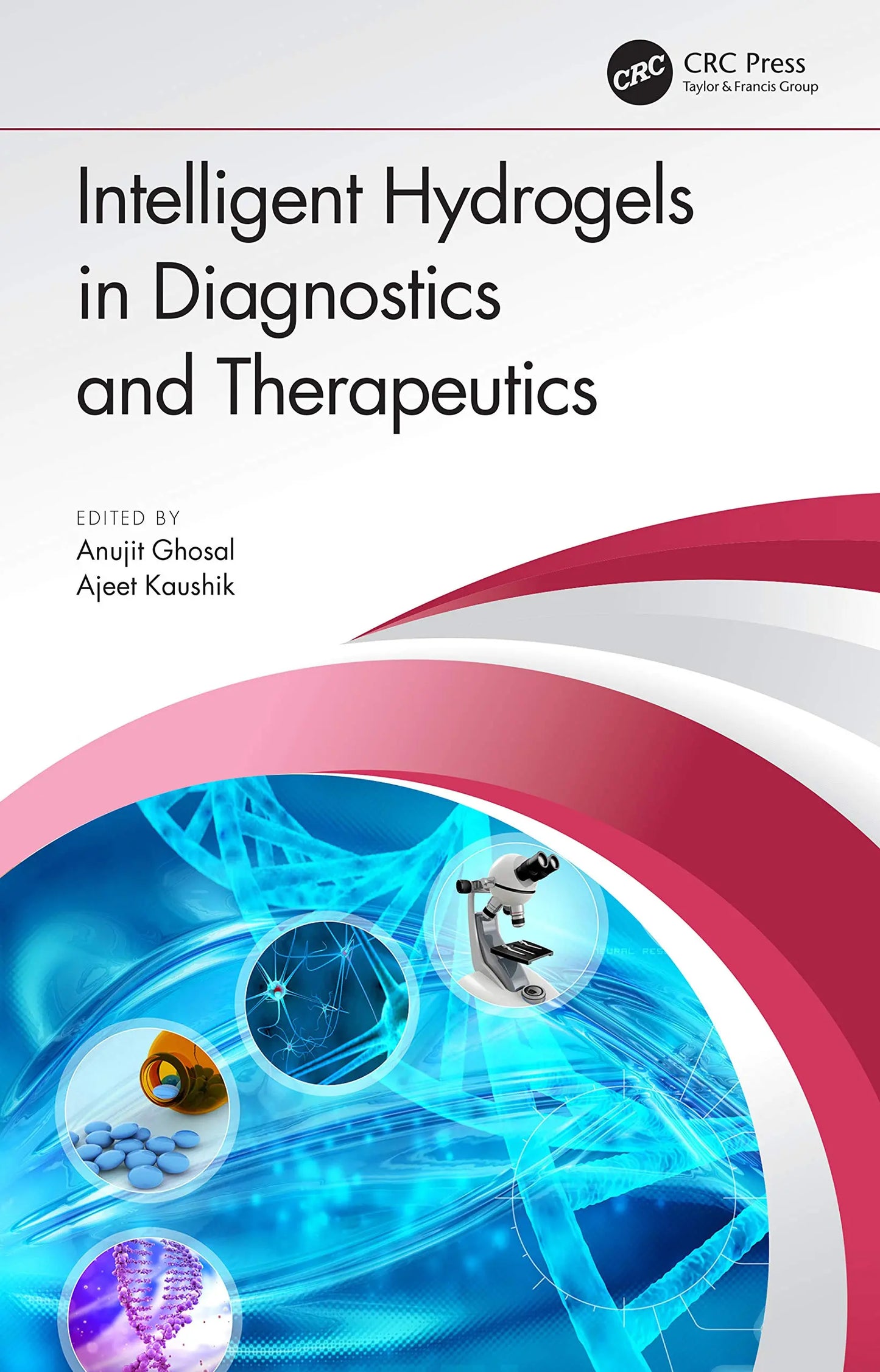 Intelligent Hydrogels in Diagnostics and Therapeutics The Happy Book Stack
