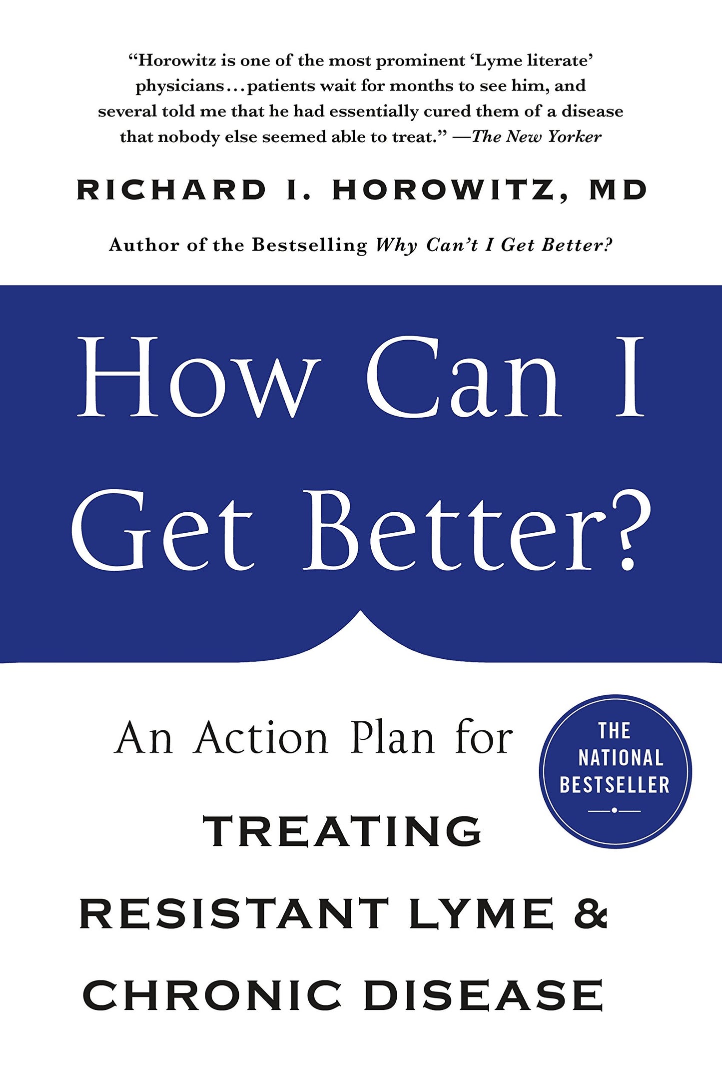 How Can I Get Better?: An Action Plan for Treating Resistant Lyme & Chronic Disease The Happy Book Stack