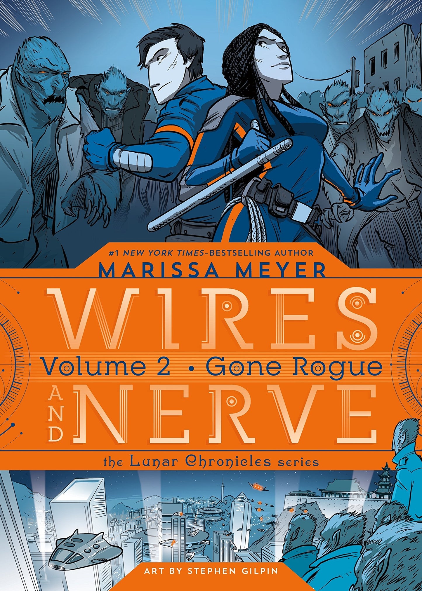 Wires and Nerve, Volume 2: Gone Rogue (Wires and Nerve, 2) The Happy Book Stack