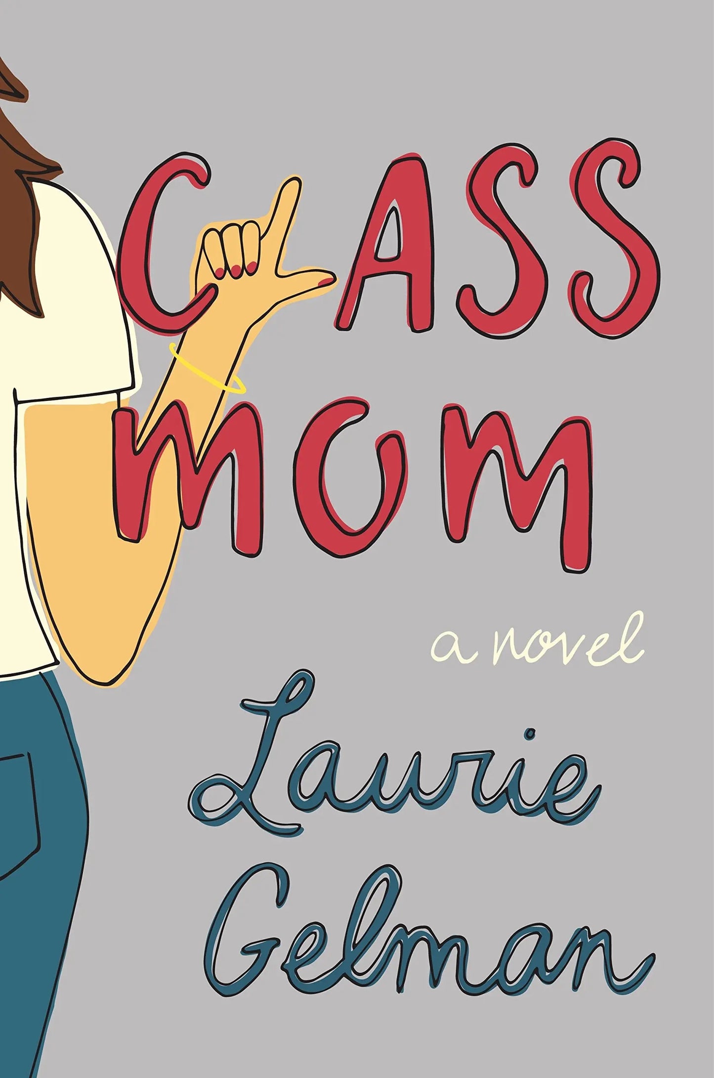 Class Mom: A Novel (Class Mom, 1) The Happy Book Stack