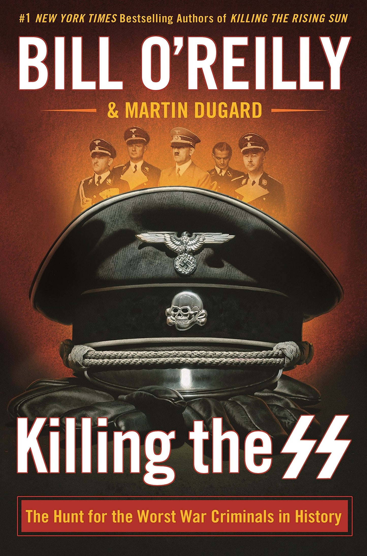 Killing the SS: The Hunt for the Worst War Criminals in History (Bill O'Reilly's Killing Series) The Happy Book Stack