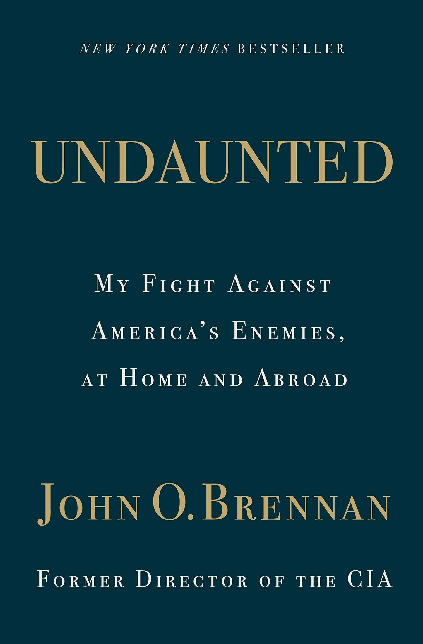 Undaunted: My Fight Against America's Enemies, At Home and Abroad The Happy Book Stack