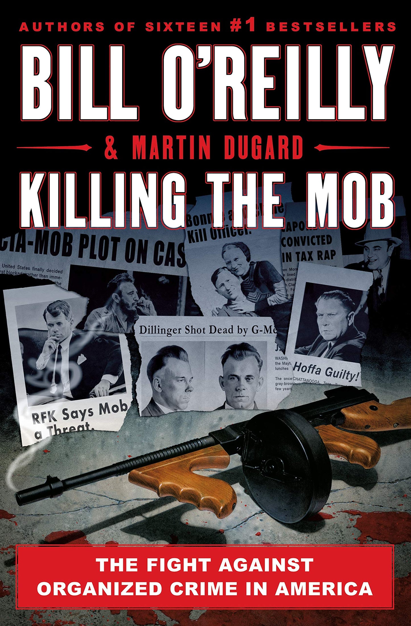 Killing the Mob: The Fight Against Organized Crime in America (Bill O'Reilly's Killing Series) The Happy Book Stack