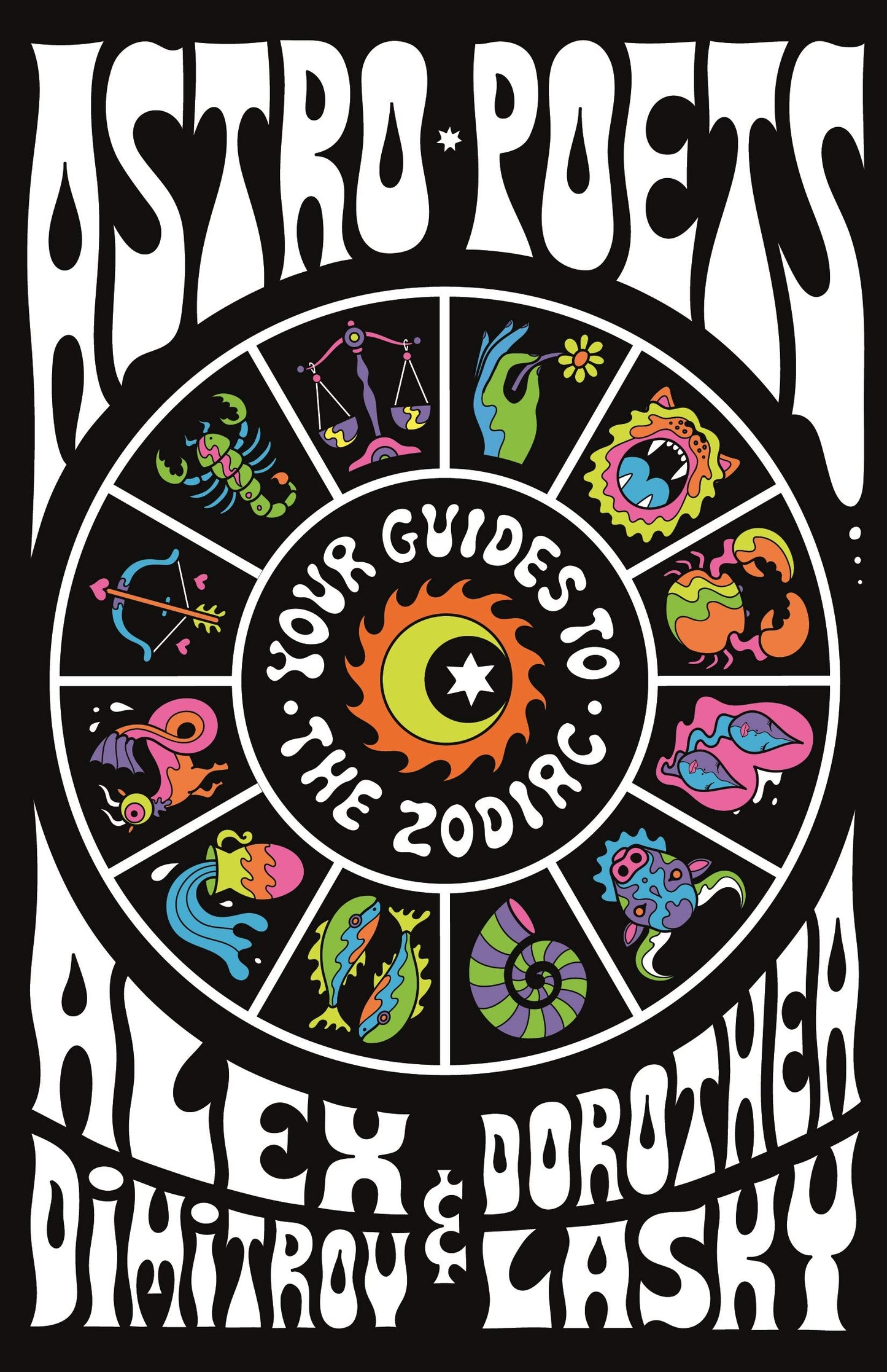 Astro Poets: Your Guides to the Zodiac The Happy Book Stack