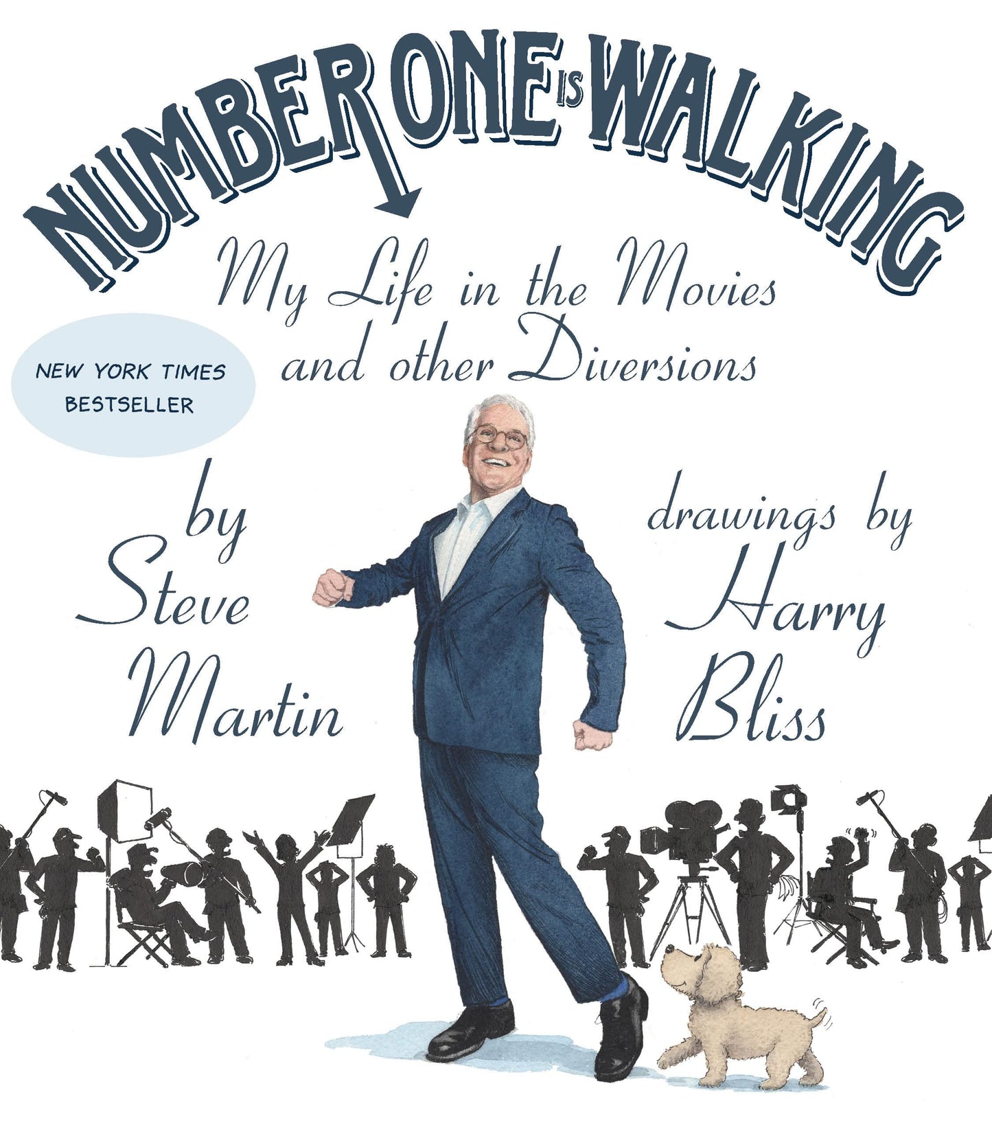 Number One Is Walking: My Life in the Movies and Other Diversions The Happy Book Stack