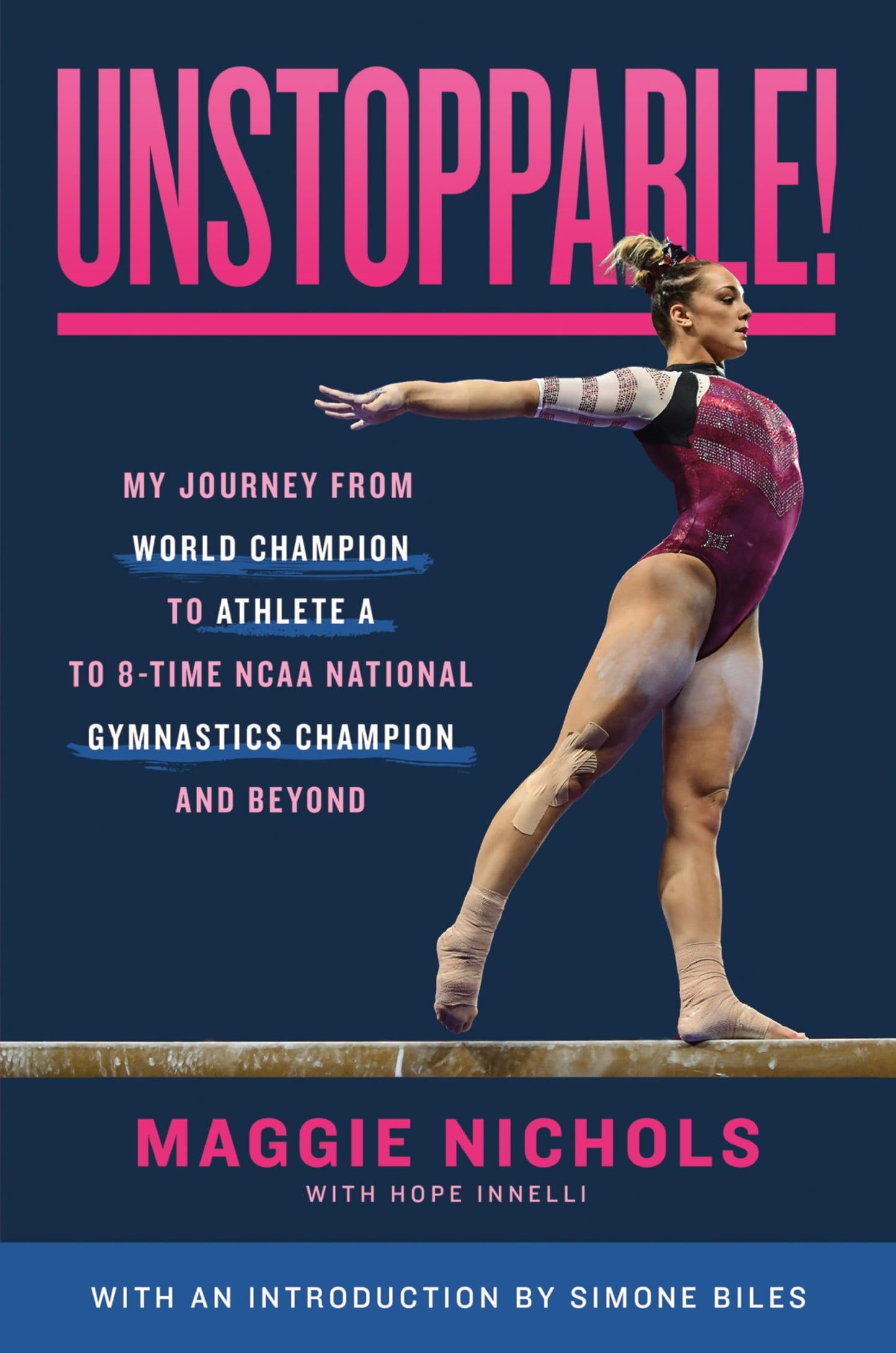 Unstoppable!: My Journey from World Champion to Athlete A to 8-Time NCAA National Gymnastics Champion and Beyond The Happy Book Stack