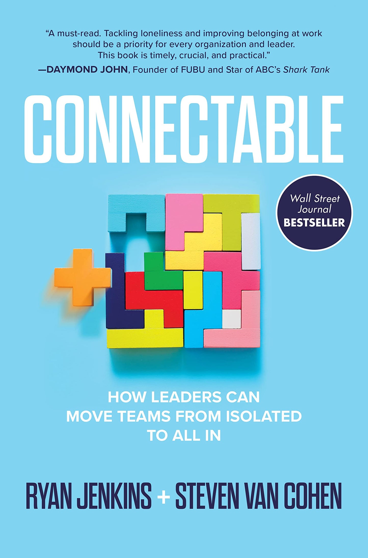 Connectable: How Leaders Can Move Teams From Isolated to All In The Happy Book Stack