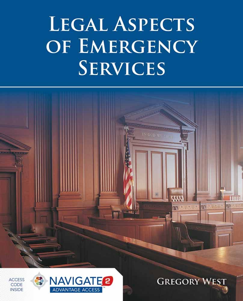 Legal Aspects of Emergency Services: . - 8250