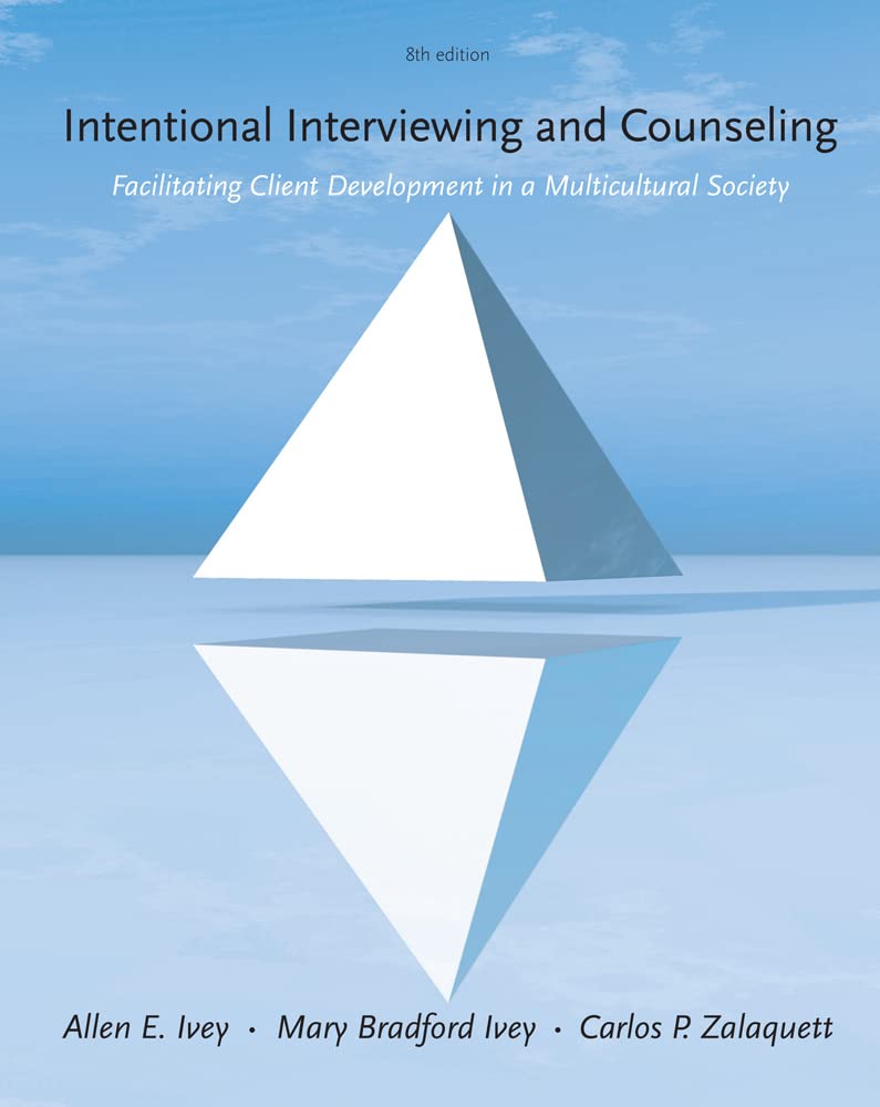 Intentional Interviewing and Counseling: Facilitating Client Development in a Multicultural Society - Standalone Book The Happy Book Stack