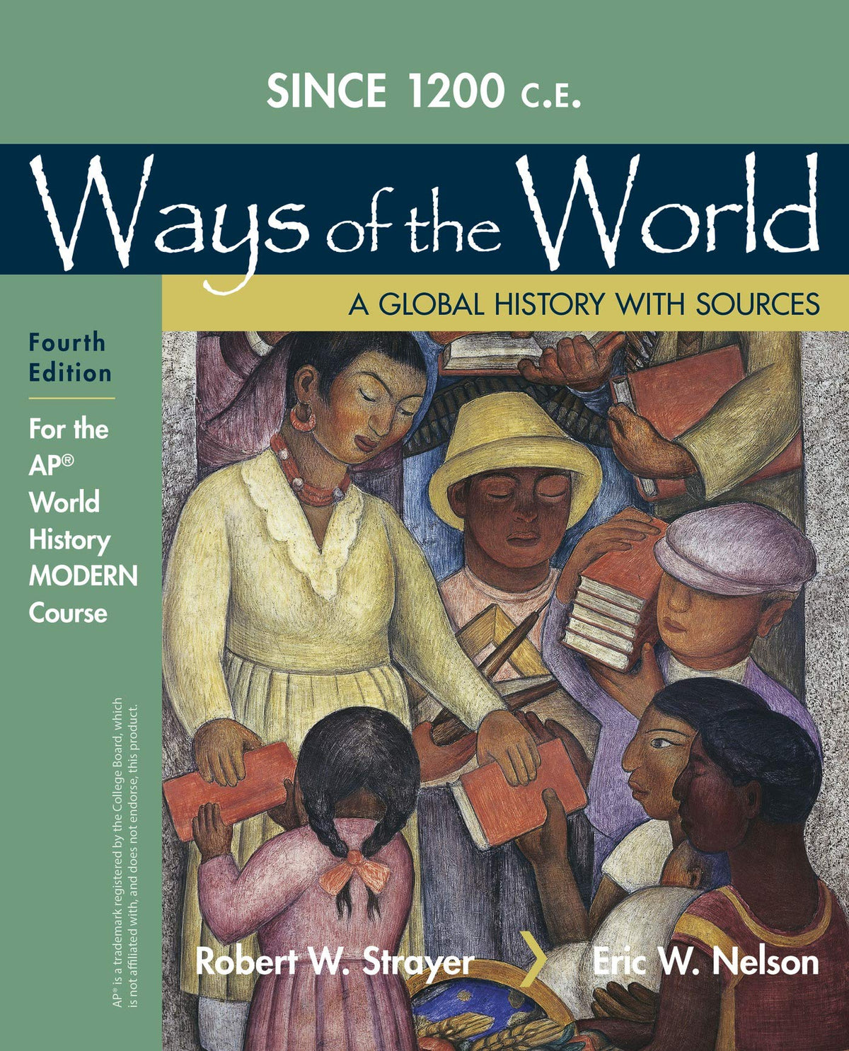 1200 Update Ways of the World with Sources for the AP® Modern Course The Happy Book Stack