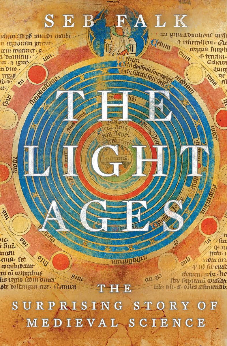 The Light Ages: The Surprising Story of Medieval Science The Happy Book Stack
