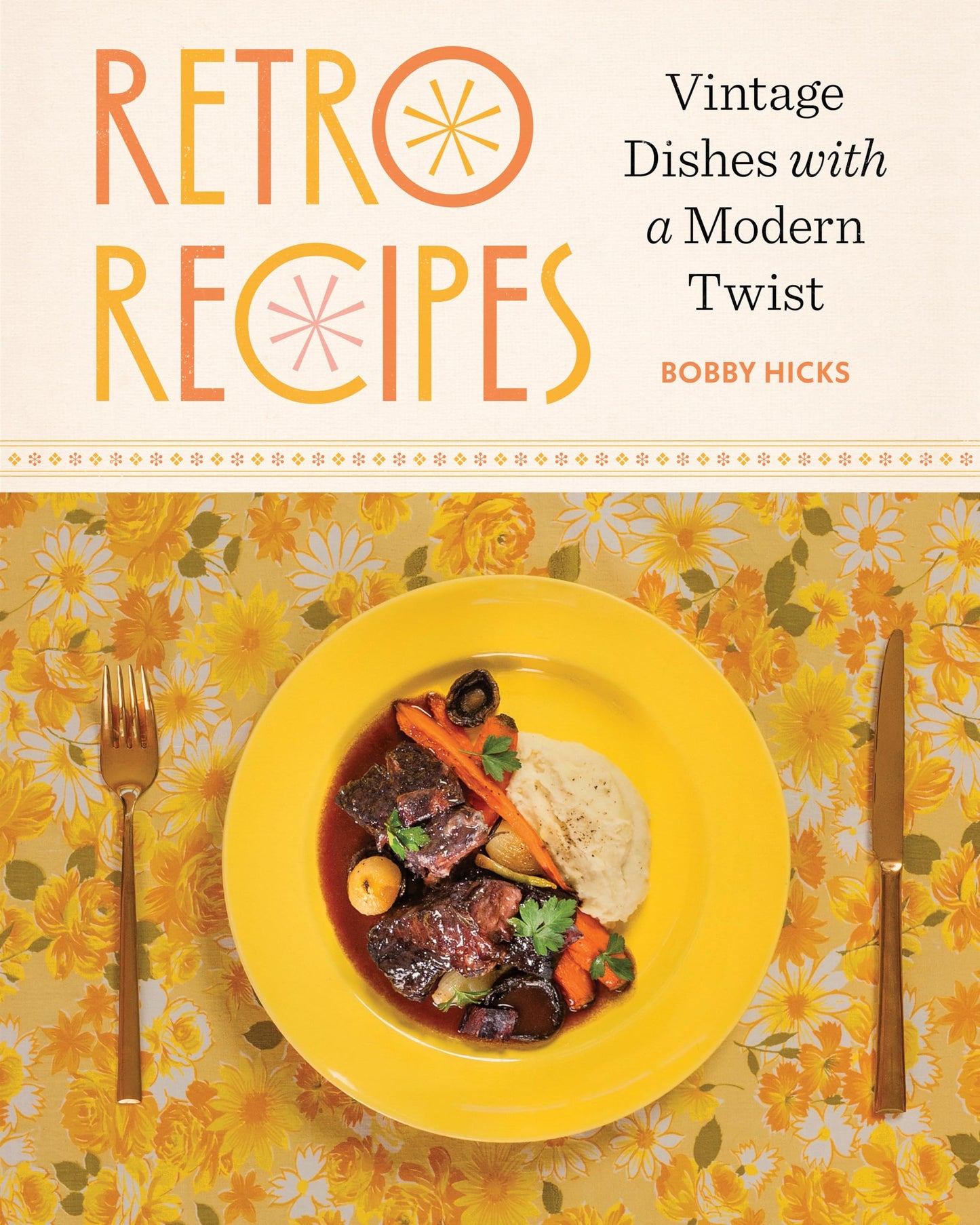 Retro Recipes: Vintage Dishes with a Modern Twist The Happy Book Stack