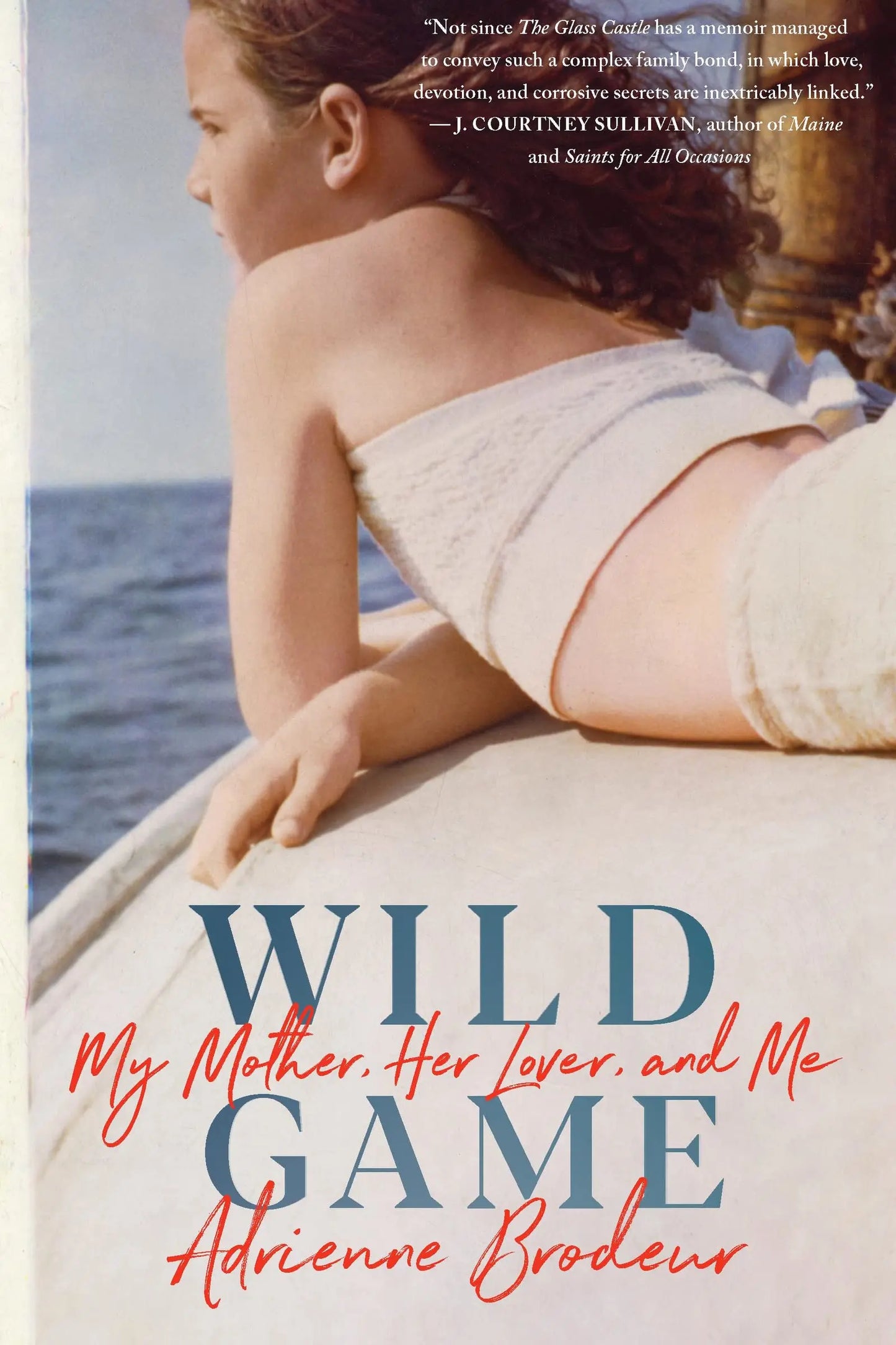 Wild Game: My Mother, Her Lover, and Me The Happy Book Stack
