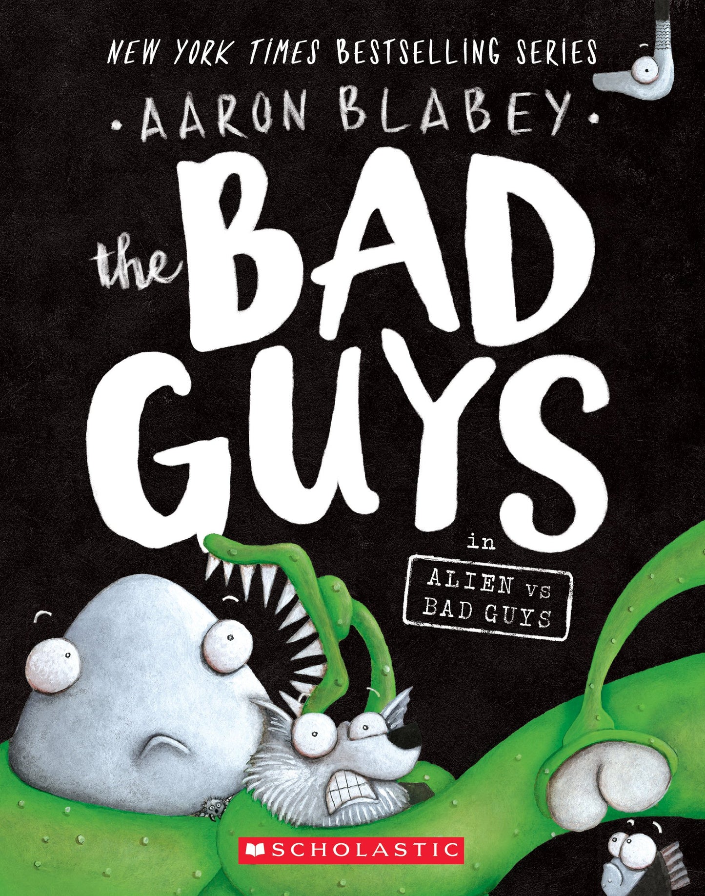 The Bad Guys in Alien vs Bad Guys (The Bad Guys #6) The Happy Book Stack
