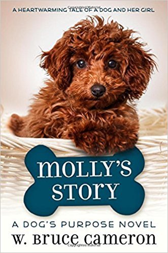 Molly's Story: A Dog's Purpose Novel The Happy Book Stack
