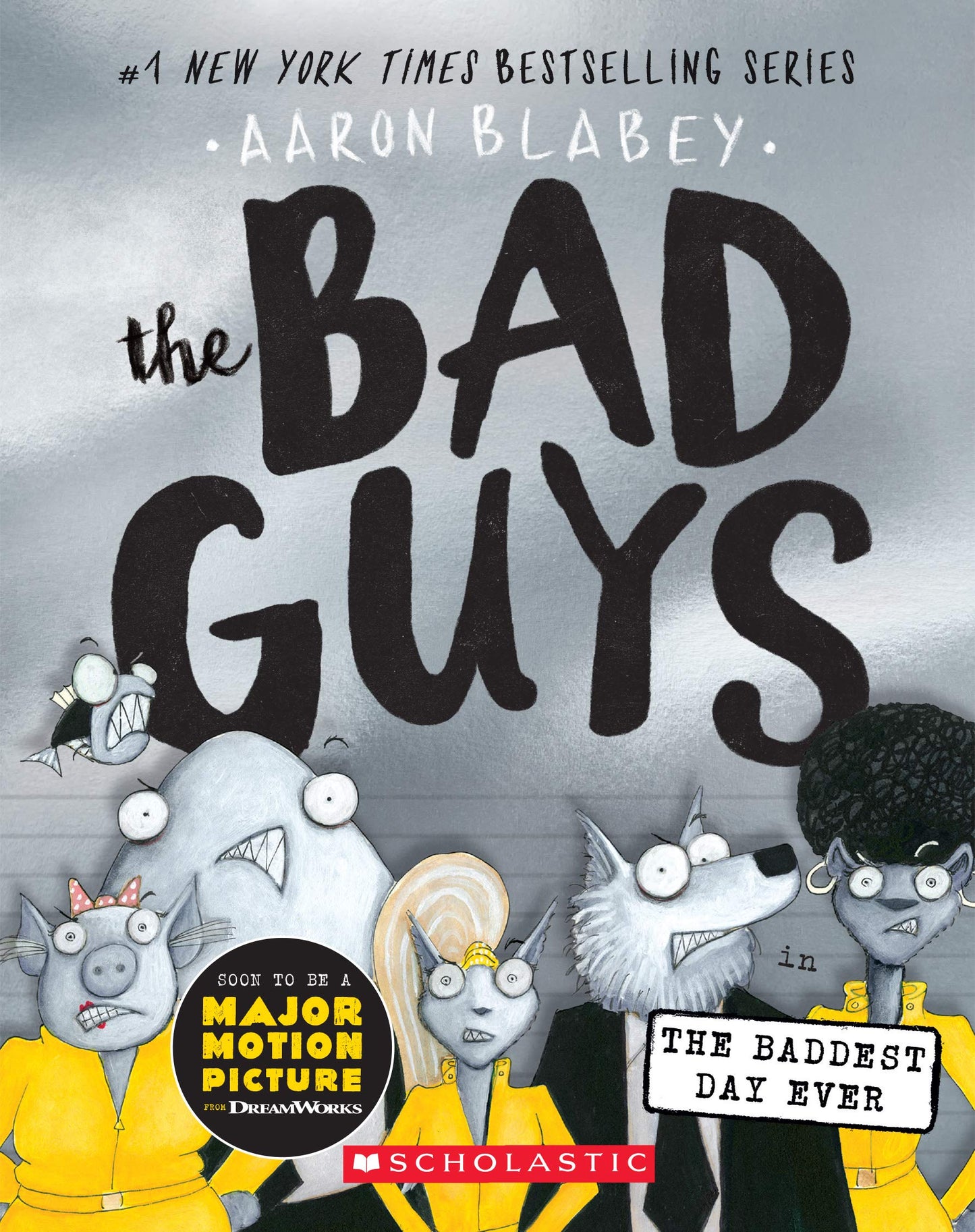 The Bad Guys in the Baddest Day Ever (The Bad Guys #10) The Happy Book Stack