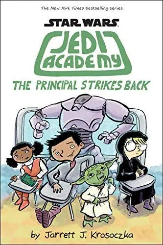 Star Wars: Jedi Academy #6: The Principal Strikes Back The Happy Book Stack