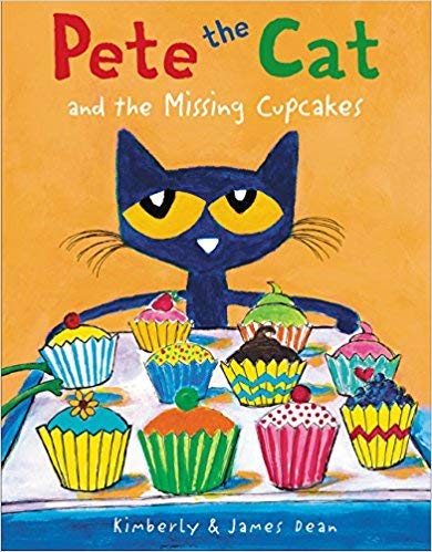 Pete the Cat : Pete the Cat and the Missing Cupcakes The Happy Book Stack