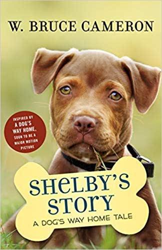 Shelby's Story: A Dog's Way Home Tale The Happy Book Stack