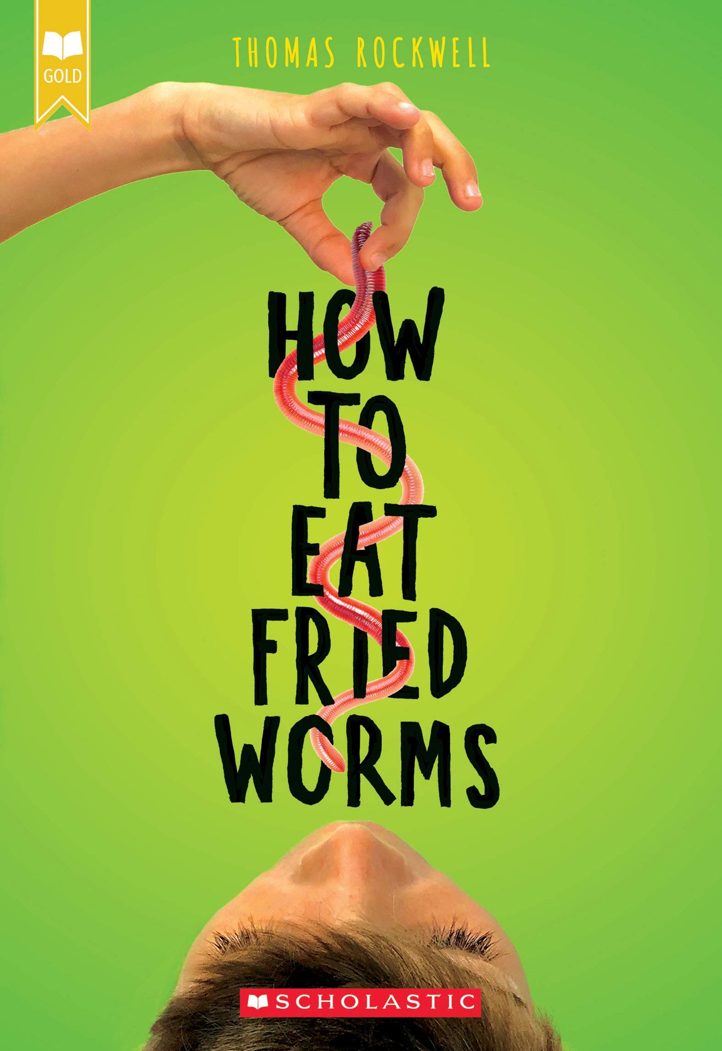How to Eat Fried Worms (Scholastic Gold) - 6249