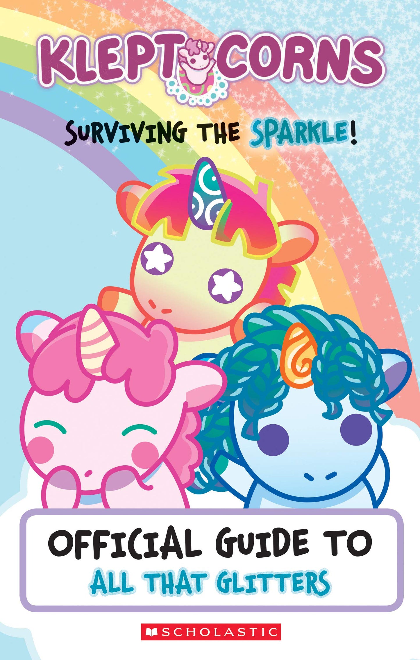 Surviving the Sparkle! An Official Guide to All That Glitters (KleptoCorns) The Happy Book Stack