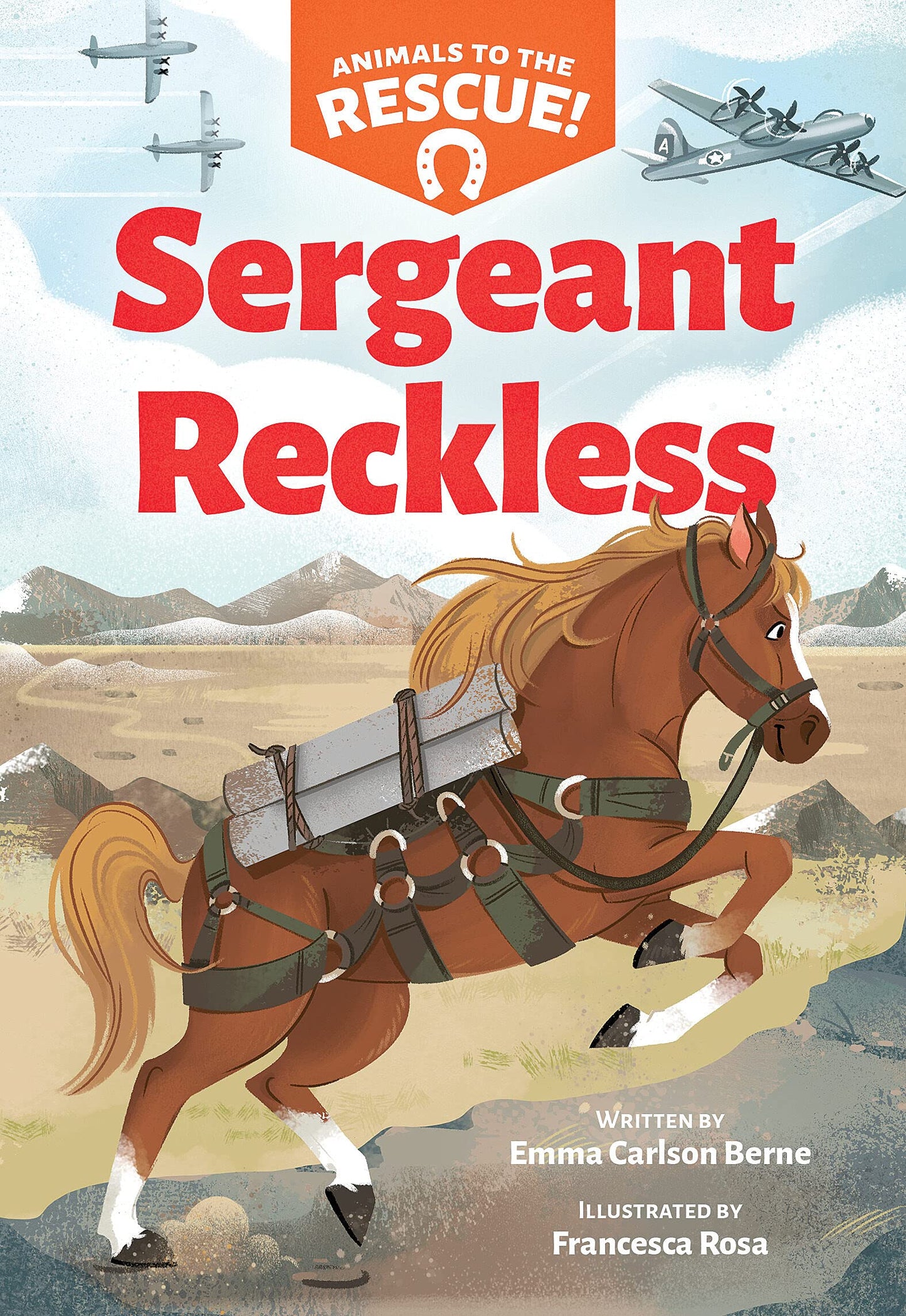 Sergeant Reckless (Animals to the Rescue #2) The Happy Book Stack