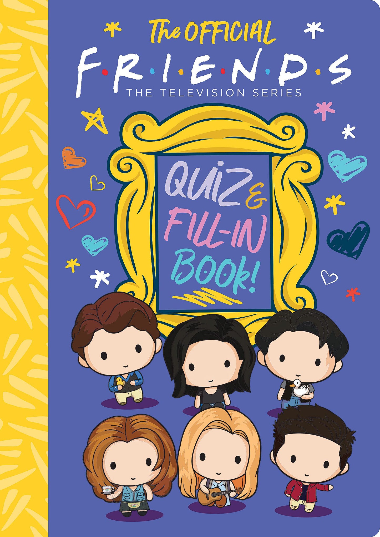 The Official Friends Quiz and Fill-In Book! (Friends: the Television) The Happy Book Stack