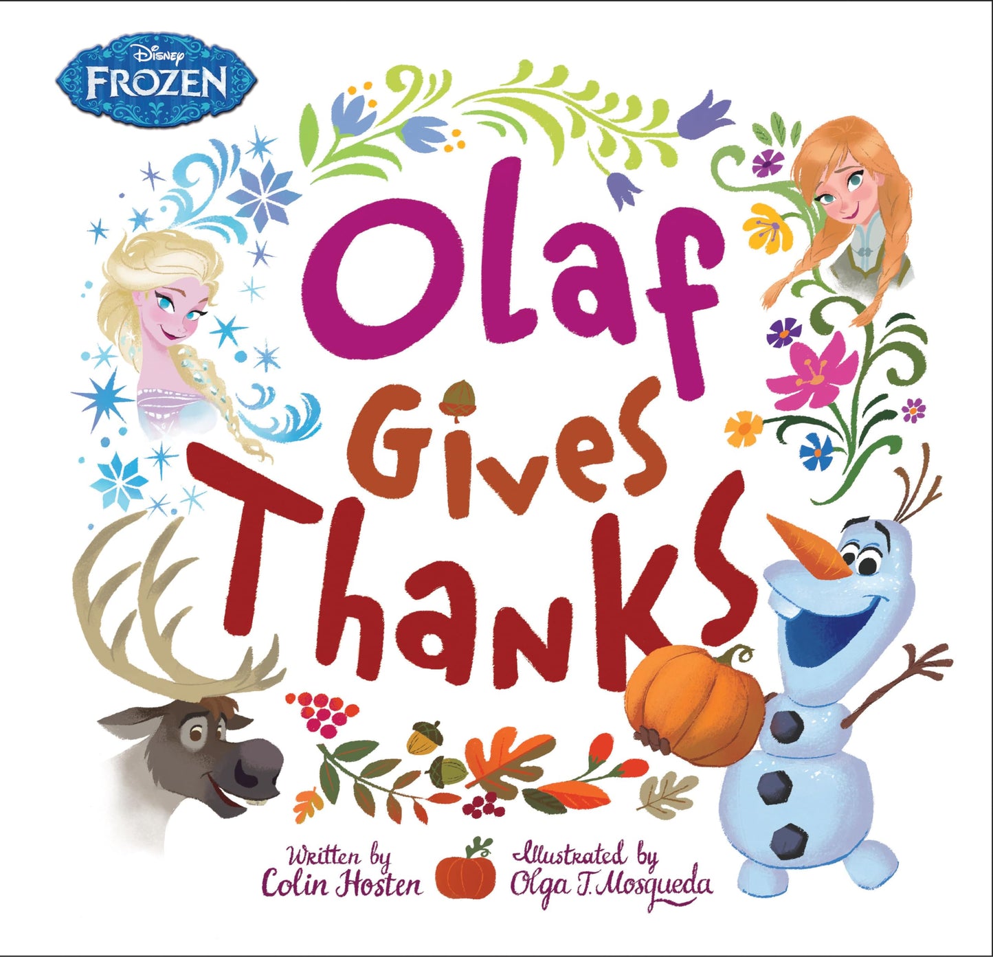 Frozen: Olaf Gives Thanks The Happy Book Stack