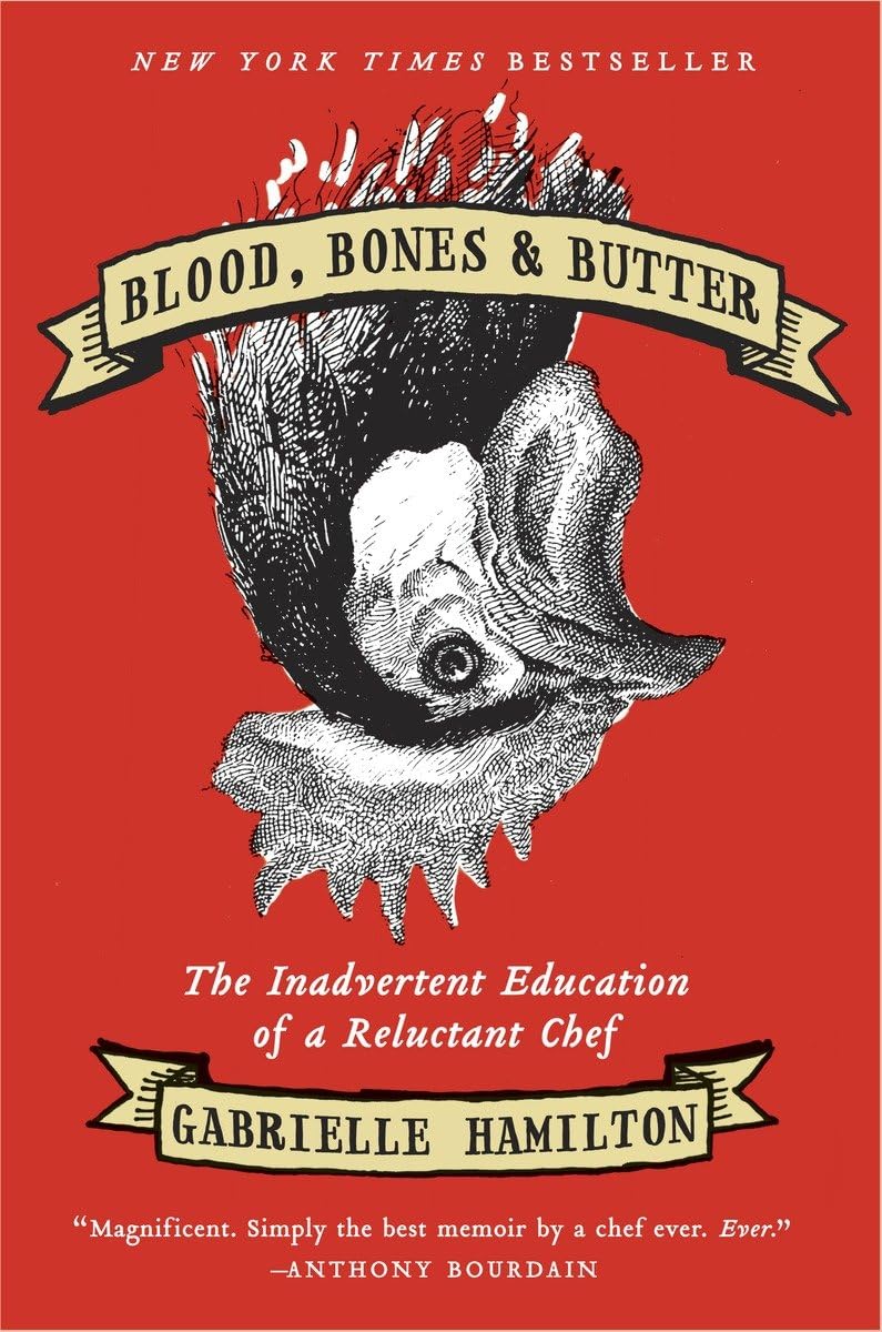 Blood, Bones & Butter: The Inadvertent Education of a Reluctant Chef The Happy Book Stack